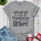 Well Well Well T-Shirt