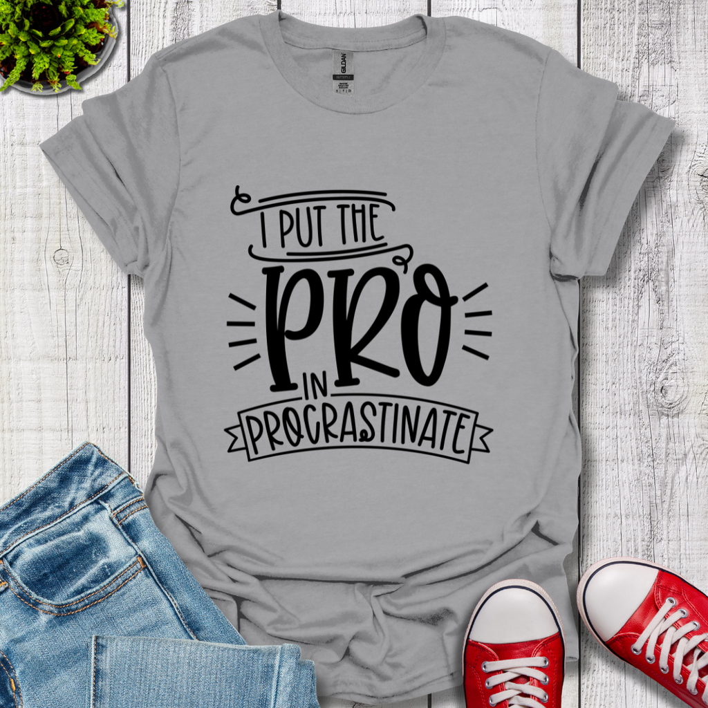 Pro In Procrastinate T-Shirt