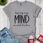 Losing My Mind T-Shirt