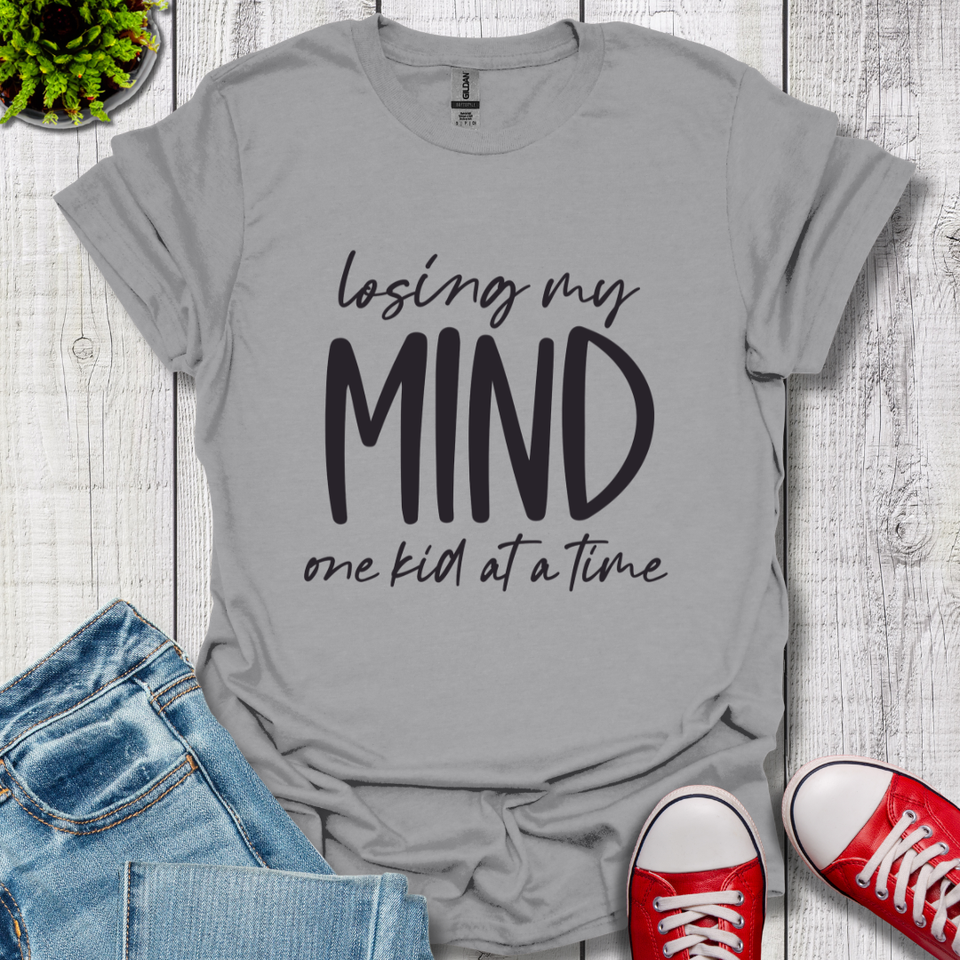 Losing My Mind T-Shirt