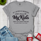 Follow My Kids T-Shirt