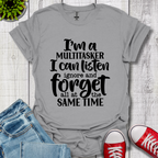 I'm a Multitasker T-Shirt