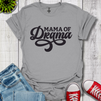 Mama of Drama T-Shirt