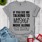 Talking to Myself T-Shirt