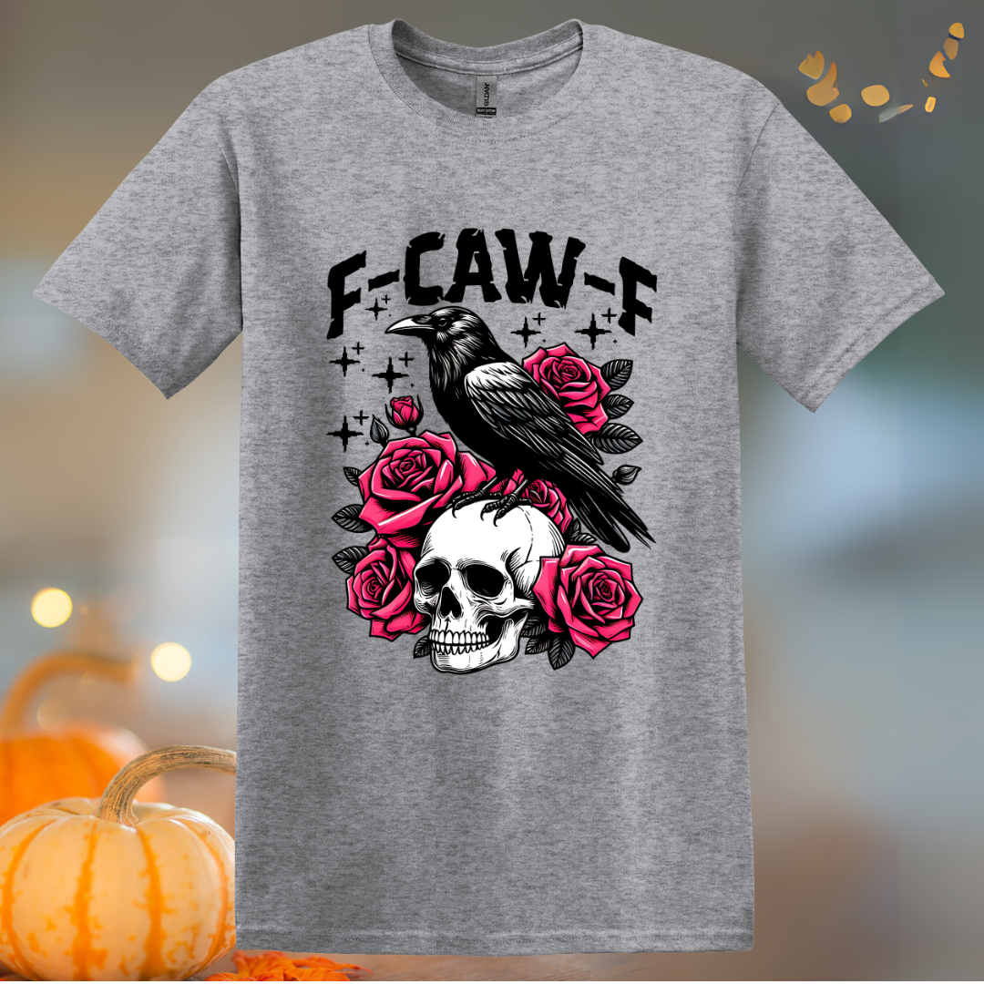 F-Caw-F Roses  T-Shirt
