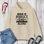 It's a Perfect Day Hoodie