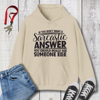 Sarcastic Answer Hoodie