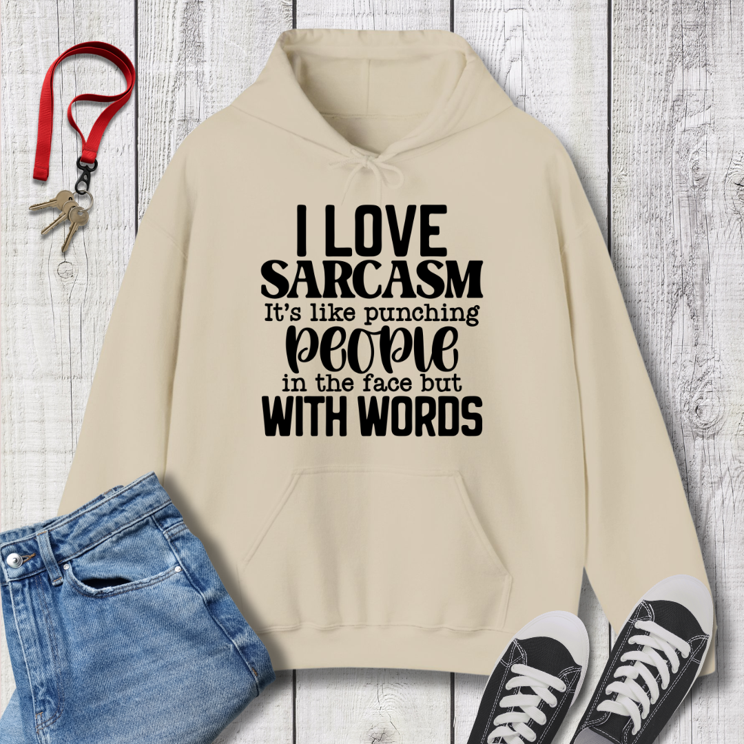 I Love Sarcasm Hoodie