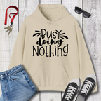 Busy Doing Nothing Hoodie