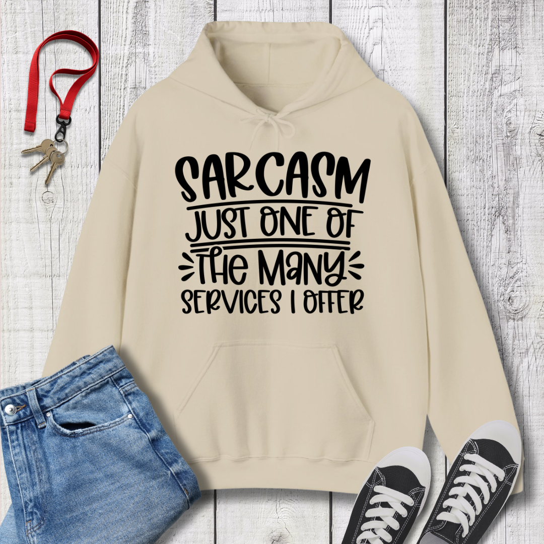 Sarcasm Services Hoodie