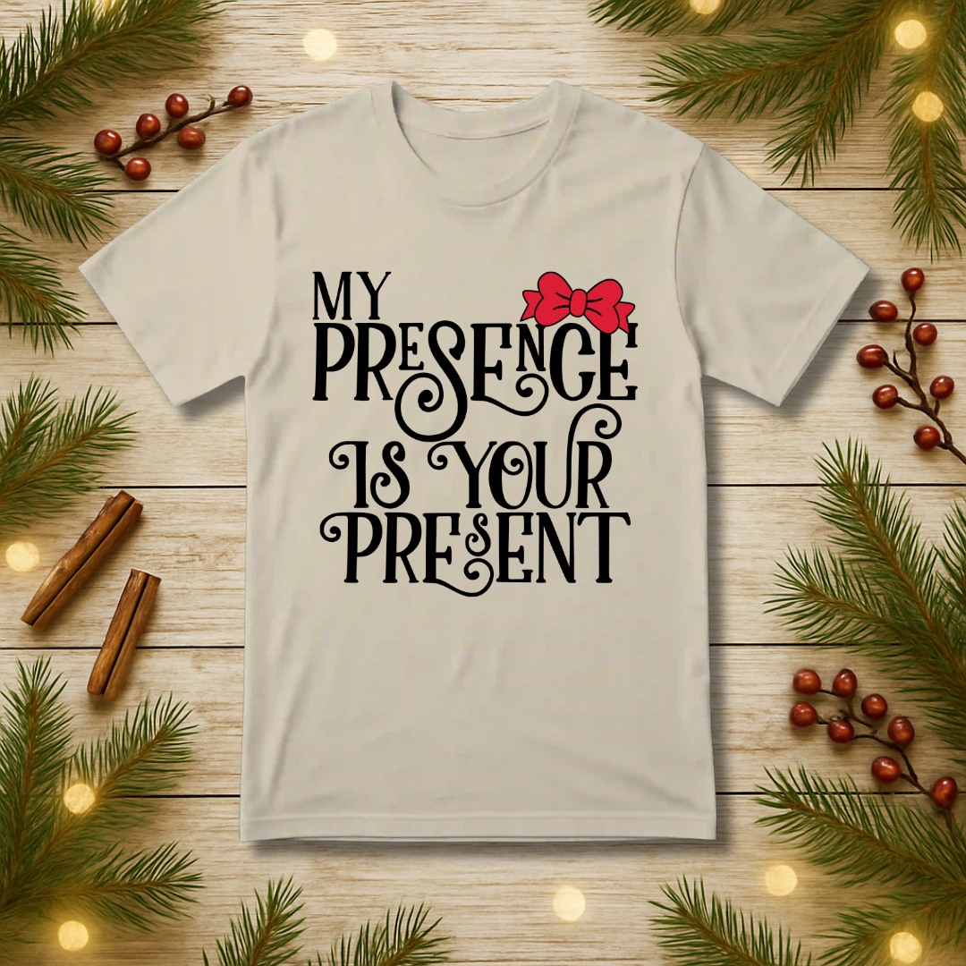 My Presence T-Shirt