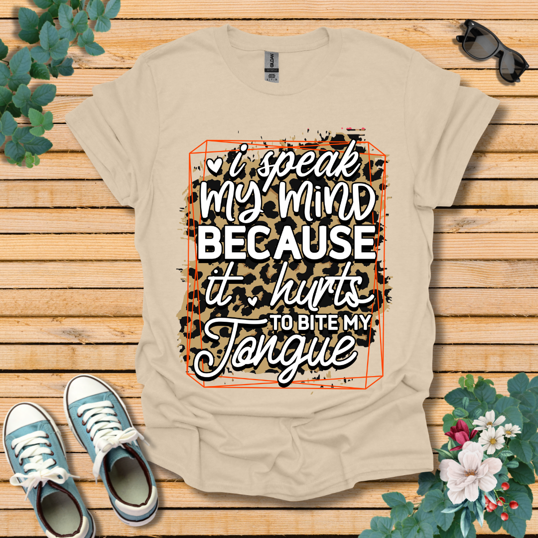 I'll Speak My Mind T-Shirt