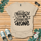 It's A Beautiful Day T-Shirt