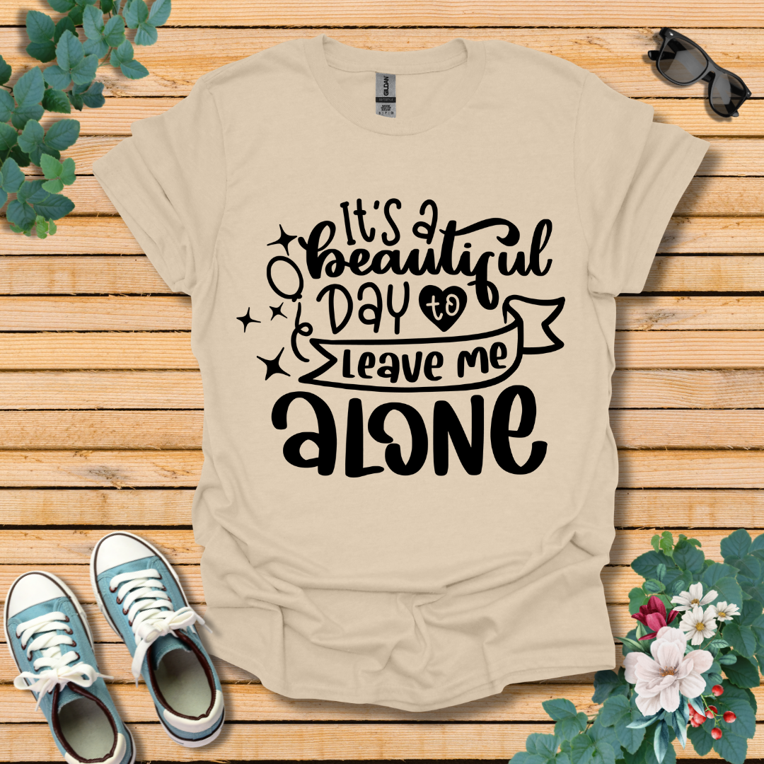 It's A Beautiful Day T-Shirt