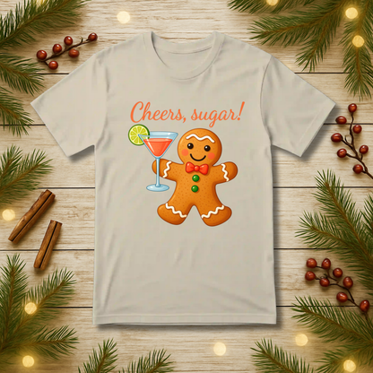 Cheers, sugar! T-Shirt