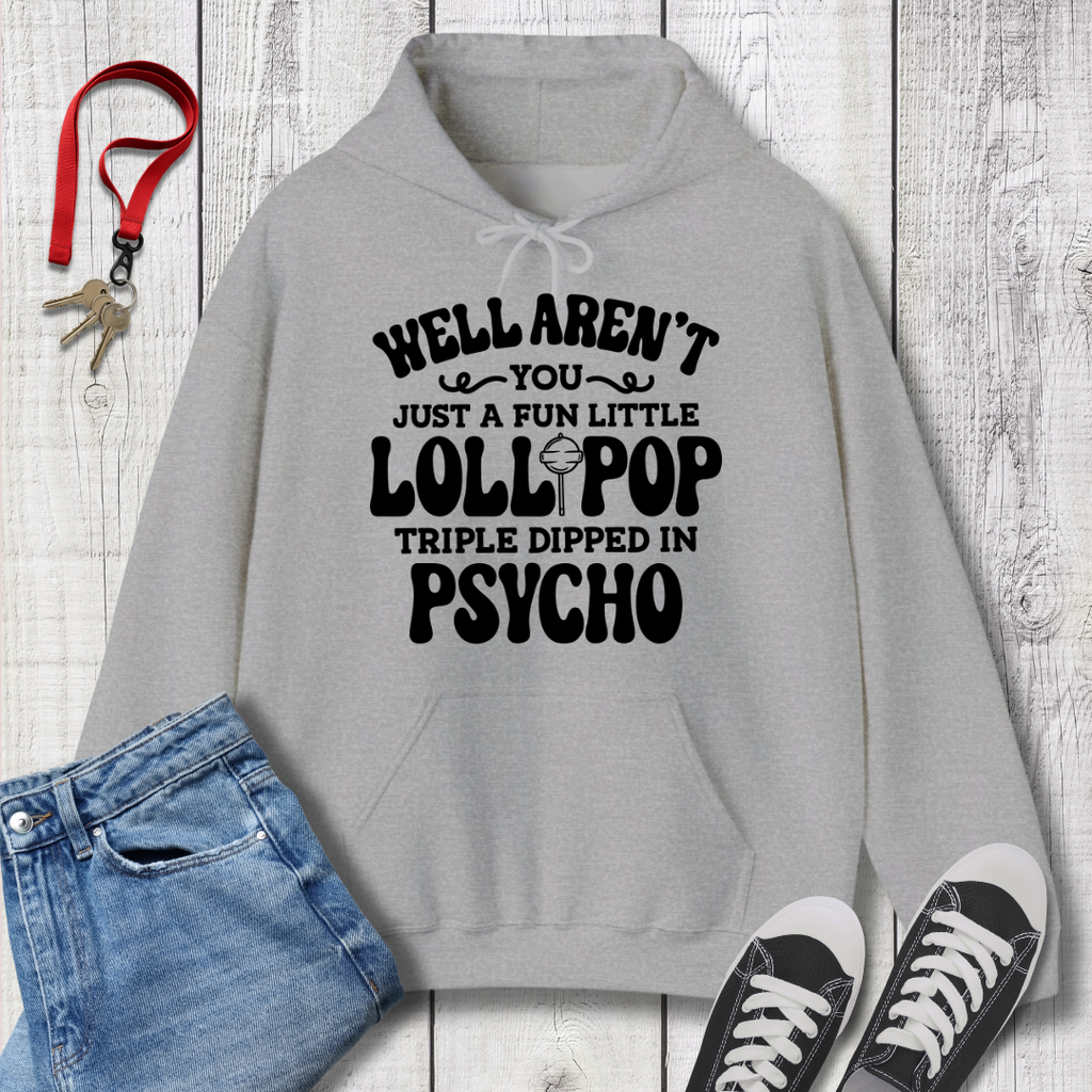Well Aren't You Hoodie