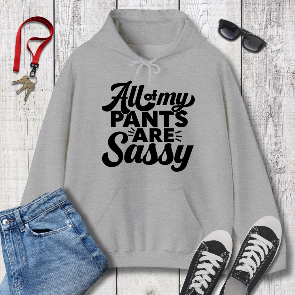 All My Pants Hoodie
