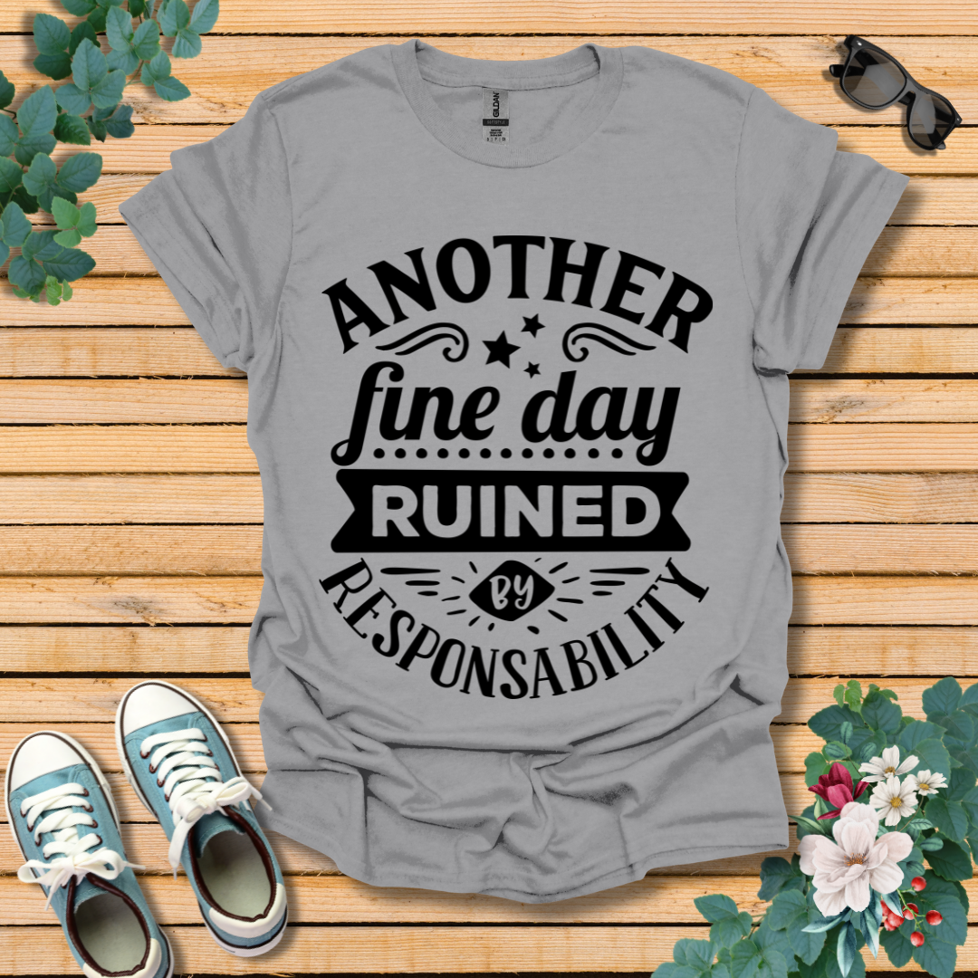 Another Fine Day T-Shirt