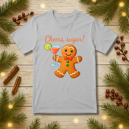 Cheers, sugar! T-Shirt