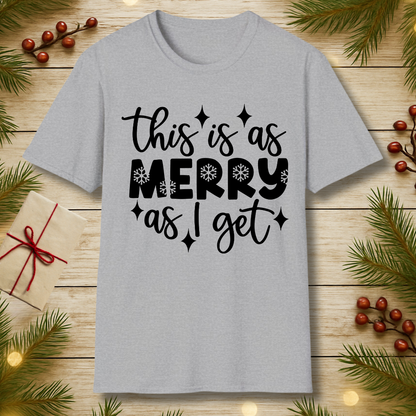 Merry as I Get T-Shirt
