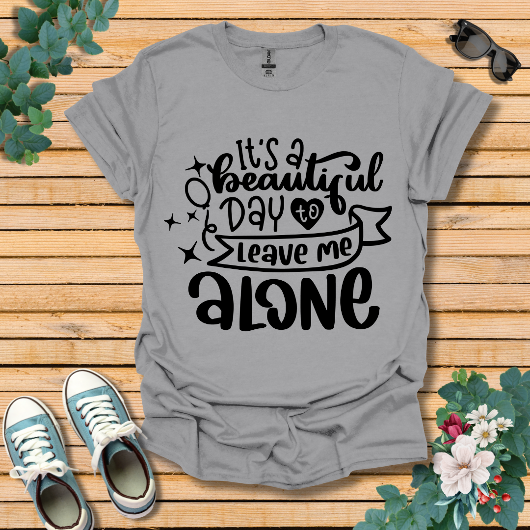 It's A Beautiful Day T-Shirt