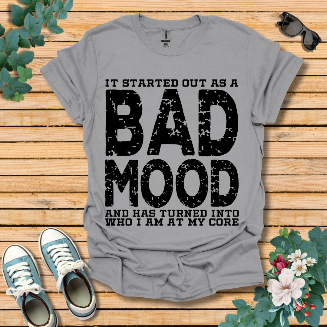 Bad Mood T-Shirt