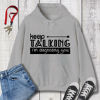 Keep Talking Hoodie