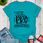 Pro In Procrastinate T-Shirt