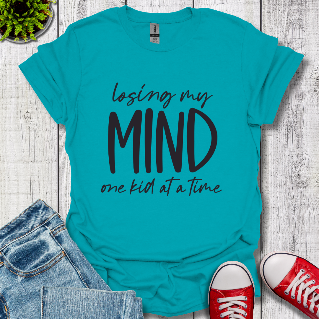 Losing My Mind T-Shirt