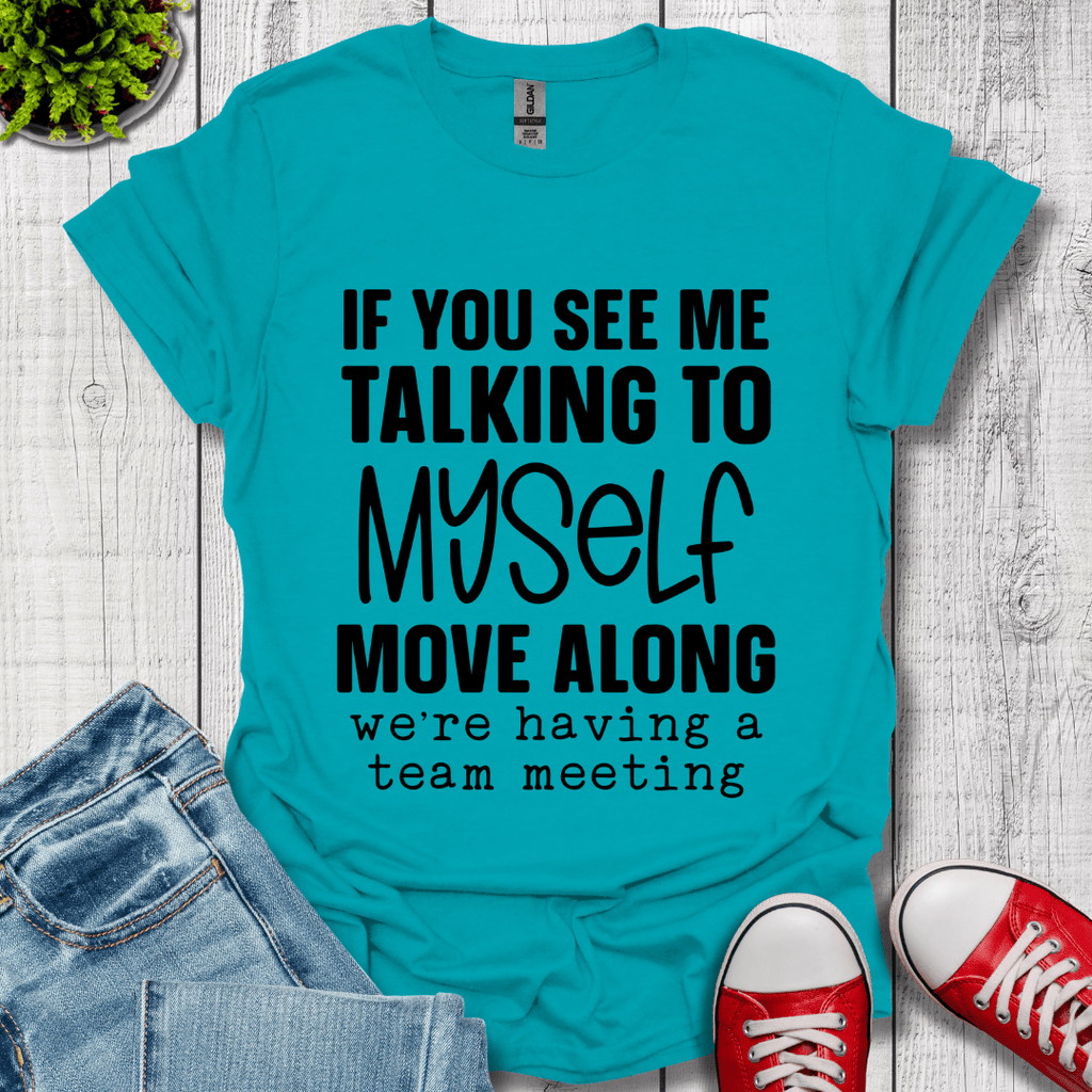 Talking to Myself T-Shirt