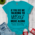 Talking to Myself T-Shirt