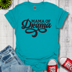 Mama of Drama T-Shirt