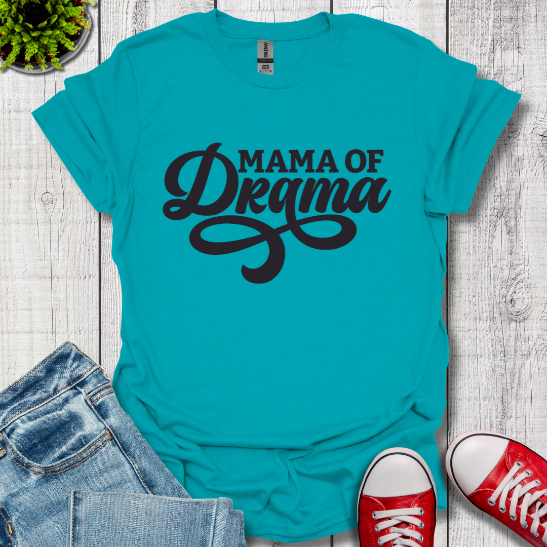 Mama of Drama T-Shirt