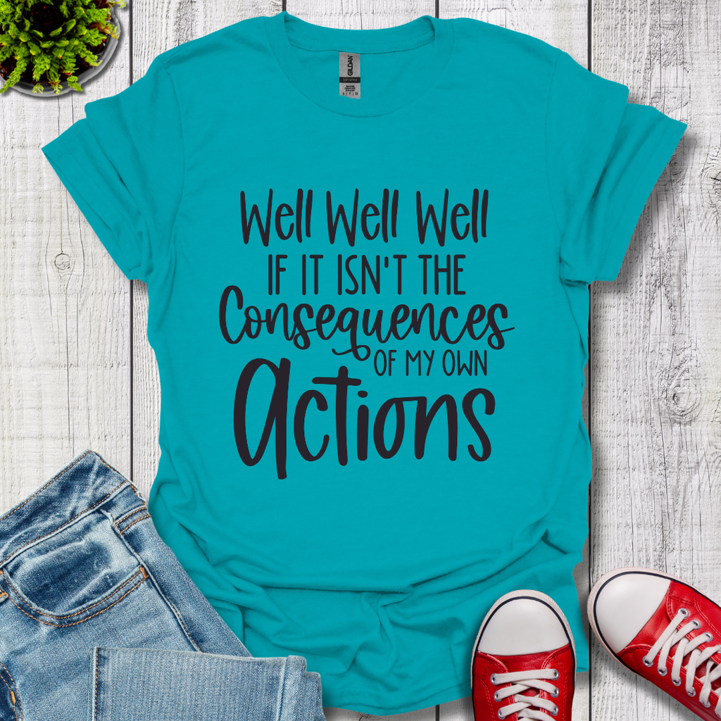 Well Well Well T-Shirt