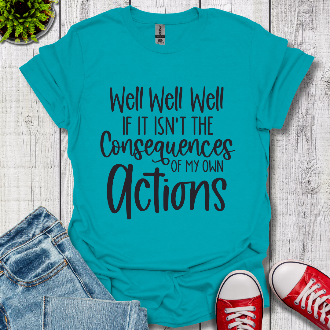 Well Well Well T-Shirt