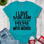 I Love Sarcasm T-Shirt