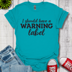 I Should have T-Shirt