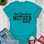Mind Your Motherhood T-Shirt