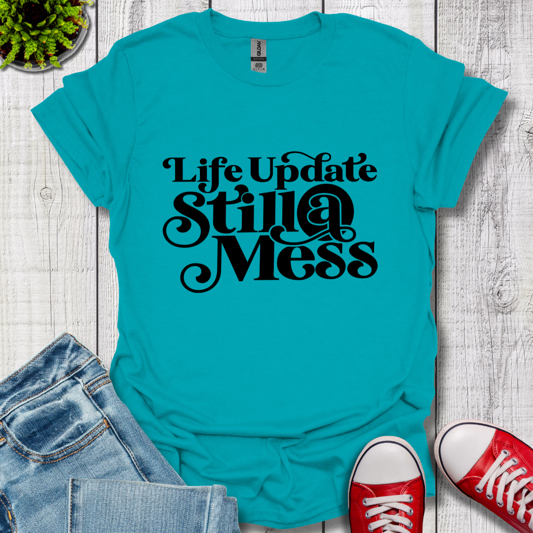 Life Update T-Shirt