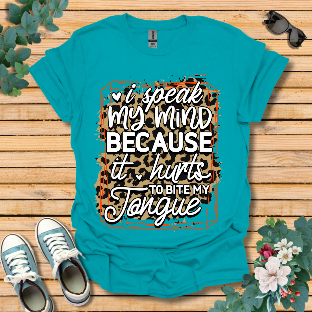 I'll Speak My Mind T-Shirt