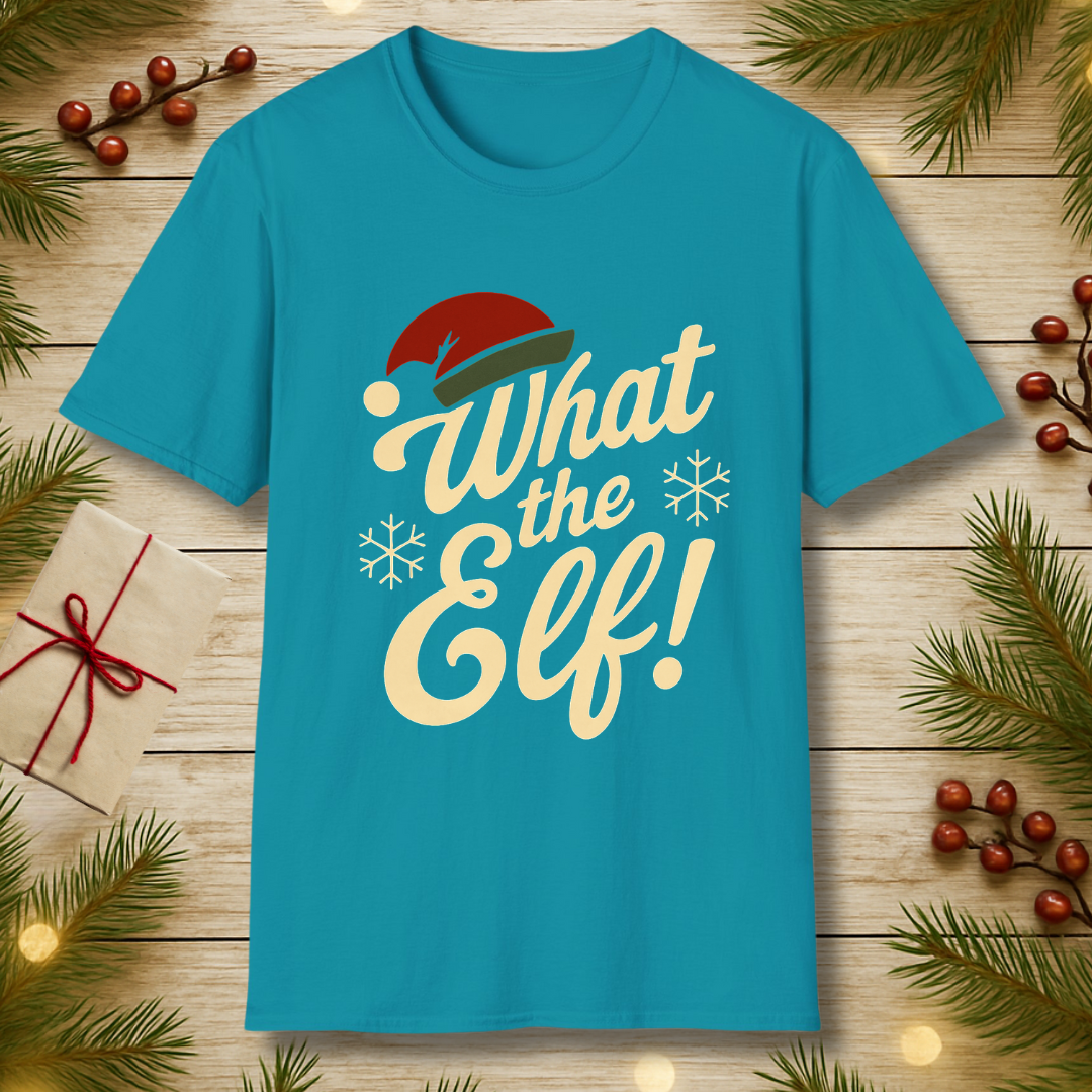 What the Elf! T-Shirt