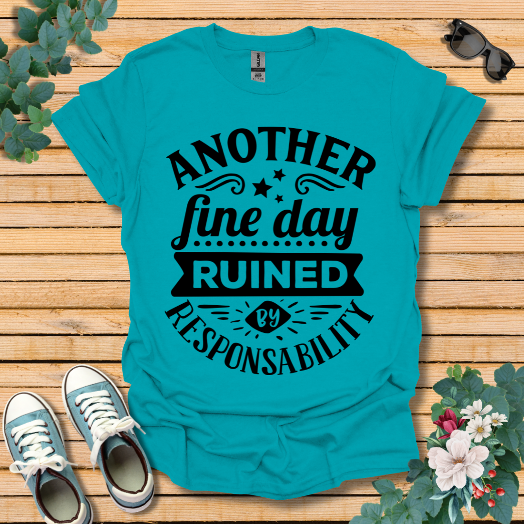 Another Fine Day T-Shirt