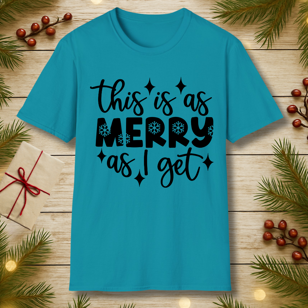 Merry as I Get T-Shirt