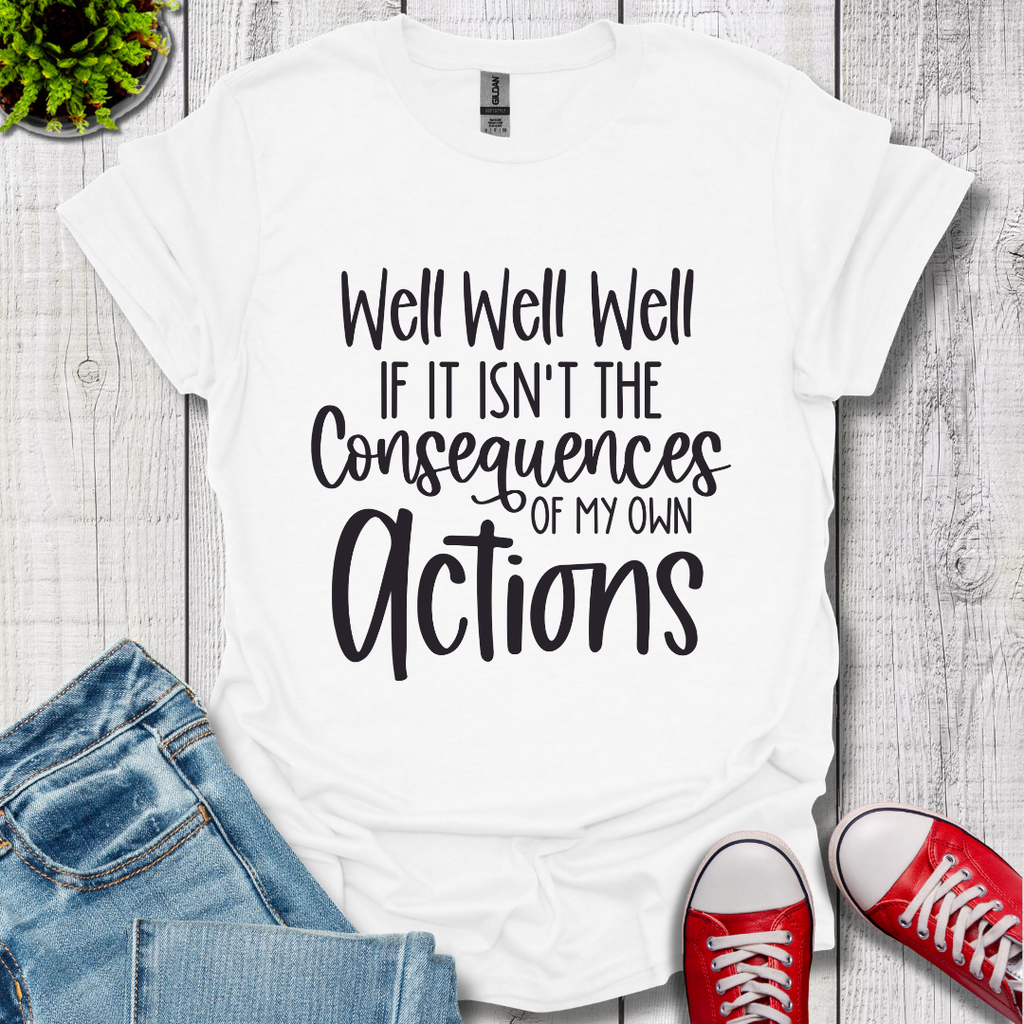 Well Well Well T-Shirt