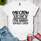 Sarcasm Services T-Shirt