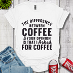 The Difference between Coffee T-Shirt