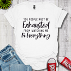 Exhausted T-Shirt