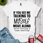 Talking to Myself T-Shirt