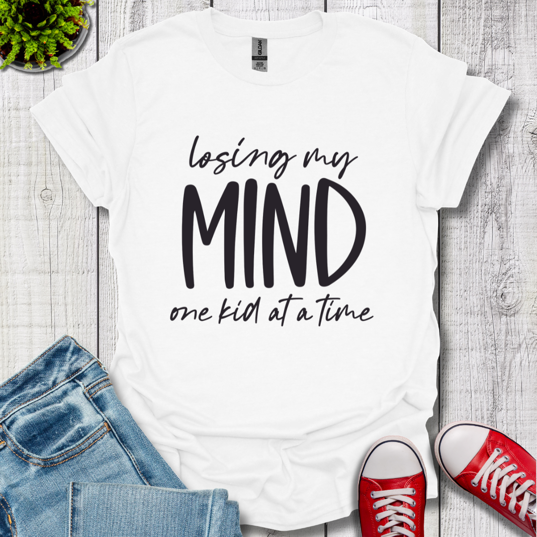 Losing My Mind T-Shirt