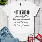 Motherhood Coffee T-Shirt